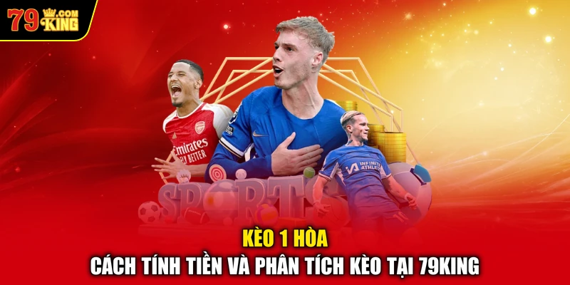 Kèo 1 hòa